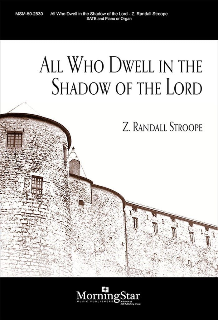 All Who Dwell in the Shadow of the Lord